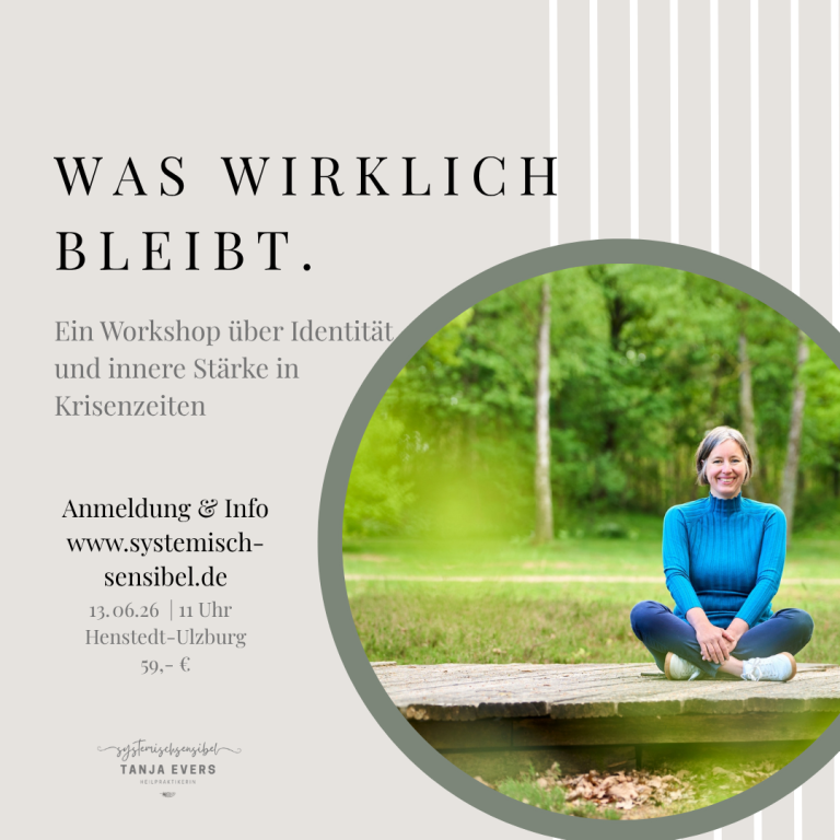 Tanja Evers Heilpraktikerin - Resilienz Workshop Henstedt-Ulzburg Was wirklich bleibt. Workshop in Henstedt- Ulzburg mit Anmeldung